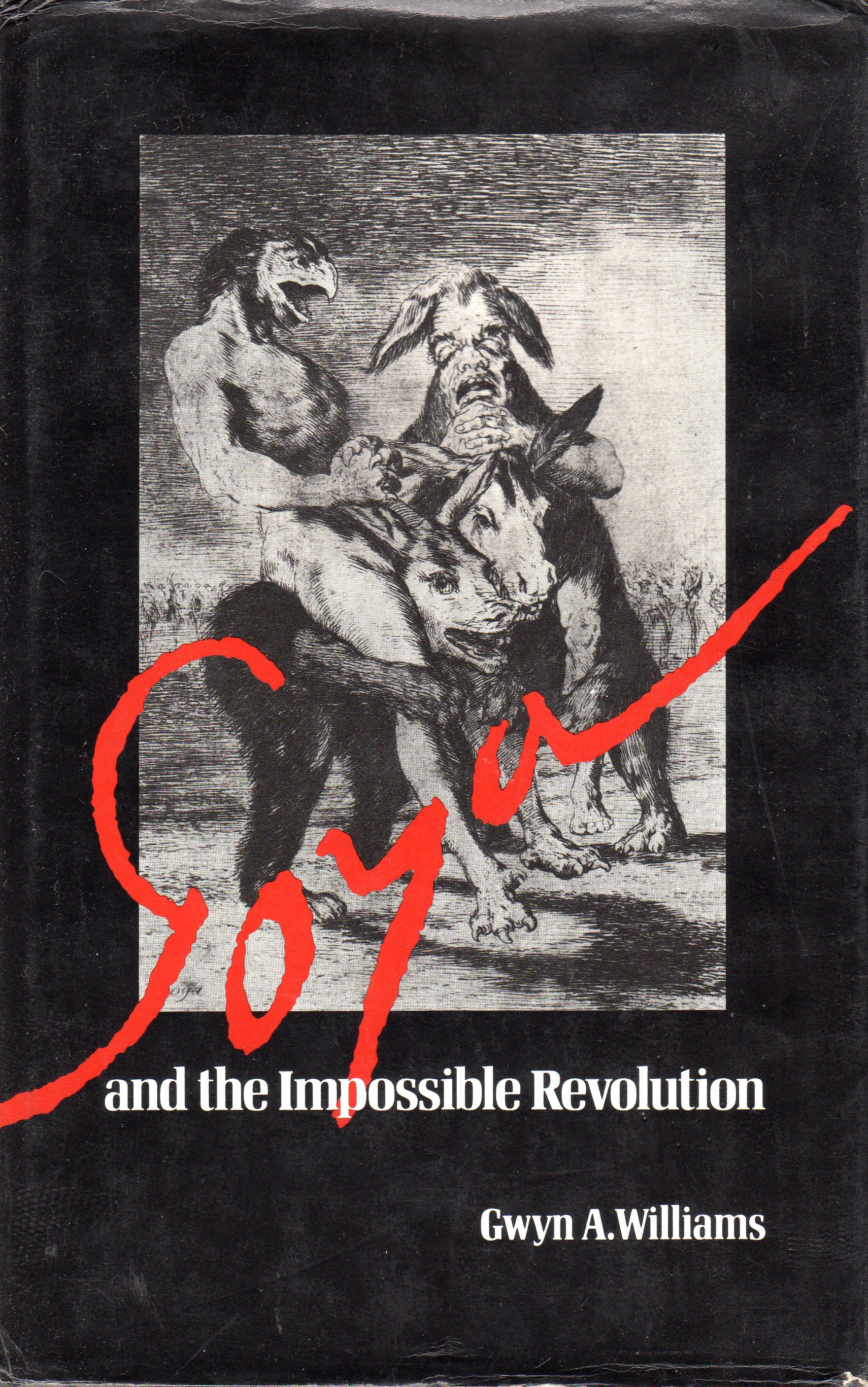 Goya and the Impossible Revolution